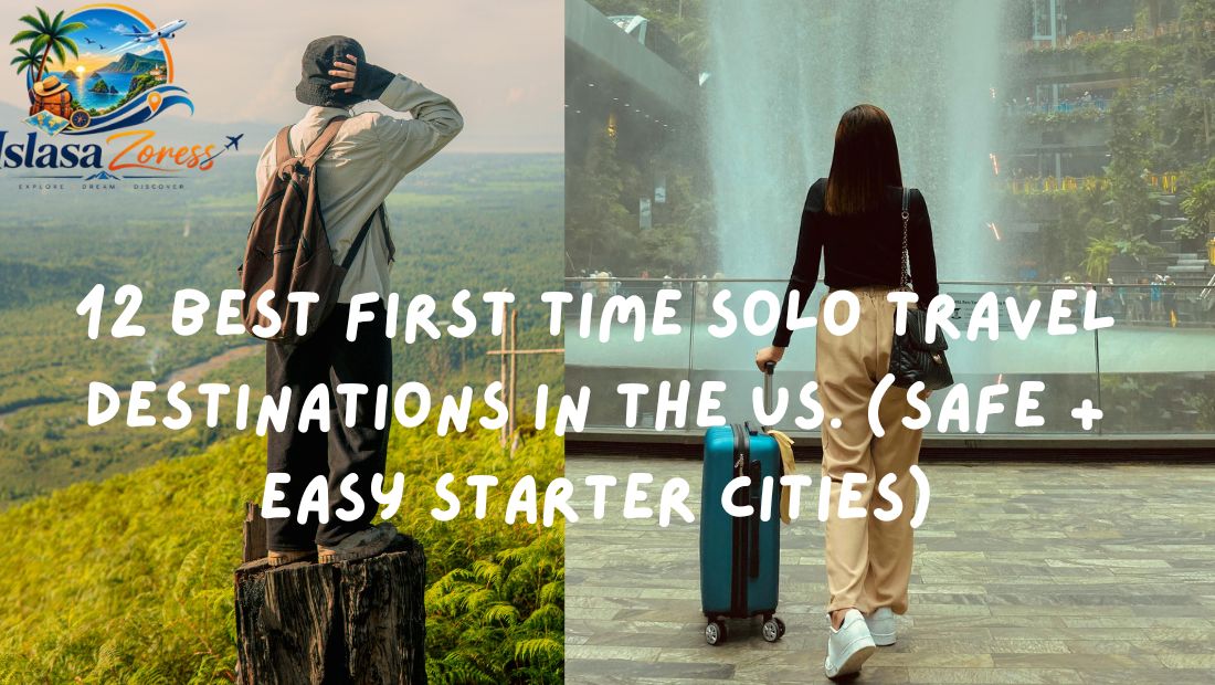 12 Best First Time Solo Travel Destinations in the US. (Safe + Easy Starter Cities)