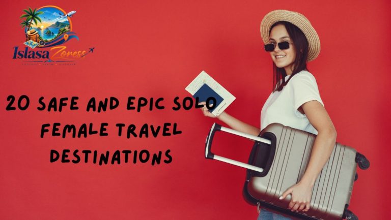 20 Safe and Epic Solo Female Travel Destinations 